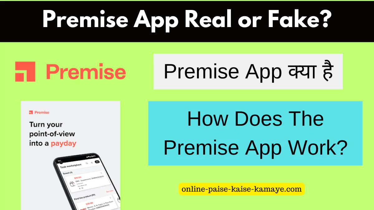 Premise App real or fake Premise app kya hai